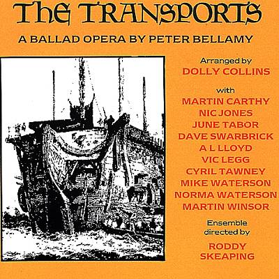 The Transports: A Ballad Opera by Peter Bellamy