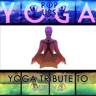 Yoga to Glee, Vol. 2