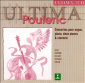 Poulenc: Concertos pour orgue, piano, deux pianos & clavecin