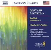 Leonard Bernstein: Kaddish, Symhony No. 3; Chichester Psalms