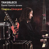 Tangoloco: Tangos de Liverpool