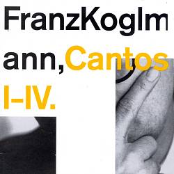 télécharger l'album Franz Koglmann - Cantos I IV
