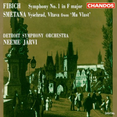 Zdenek Fibich: Symphony No. 1 in F major; Bedrich Smetana: Vysehrad, Vltava from Ma Vlast