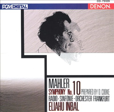 Mahler: Symphony No. 10 (Prepared by D. Cooke)