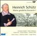 Heinrich Schütz: Complete Recording, Vol. 7: Kleine geistliche Konzerte 1
