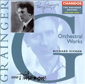 Percy Grainger Edition, Vol. 1: Orchestral Works