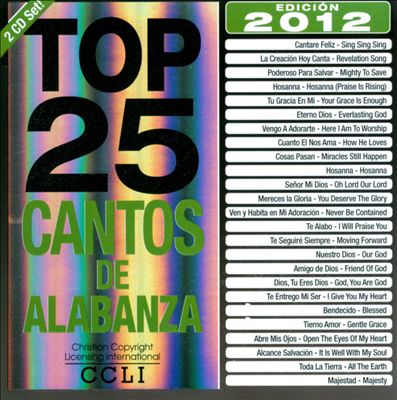 Top 25 Cantos de Alabanza: Edicion 2012