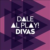 Dale al play!: Divas