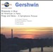 Gershwin: Rhapsody in Blue; An American in Paris; Porgy and Bess (symphonic picture)