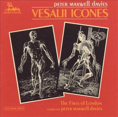 Peter Maxwell Davies: Vesalli Icones