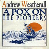 A Pox on the Pioneers