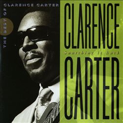 Album herunterladen Clarence Carter - Snatching It Back The Best Of Clarence Carter