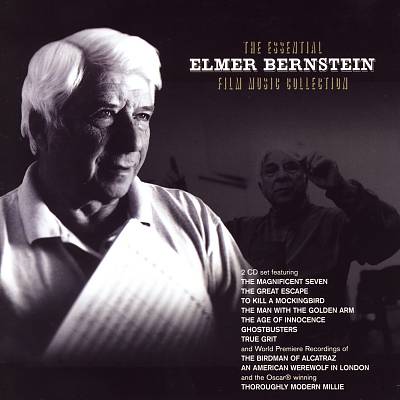 The Essential Elmer Bernstein Film Music Collection