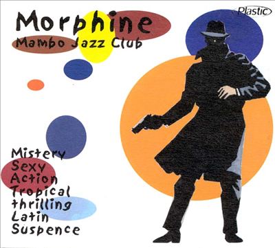 Morphine Mambo Jazz Club
