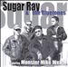 Sugar Ray & the Bluetones Featuring Monster Mike Welch