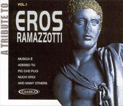 Tribute to Eros Ramazzotti, Vol. 1