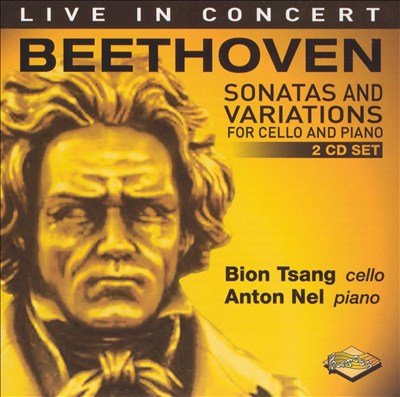 Beethoven: Sonatas and Variations for Cello & Piano