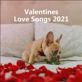 Valentines Love Songs 2021