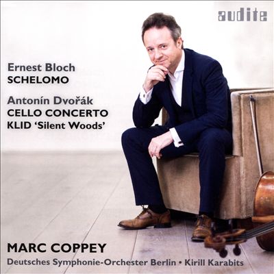 Ernest Bloch: Schelomo; Antonín Dvořák: Cello Concerto; Klid 'Silent Woods'