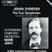Johan Svendsen: The Two Symphonies