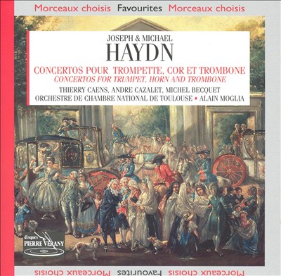 Joseph & Michael Haydn: Concertos for Trumpet, Horn and Trombone