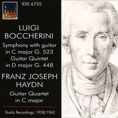 Luigi Boccherini: Symphony with guitar in C major G. 523; Guitar Quintet in D major G. 448; Franz Joseph Haydn: Guitar Quartet in C major