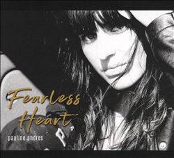 ladda ner album Pauline Andrès - Fearless Heart