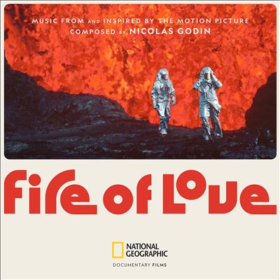Fire of Love [Music from and Inspired by the Motion Picture]