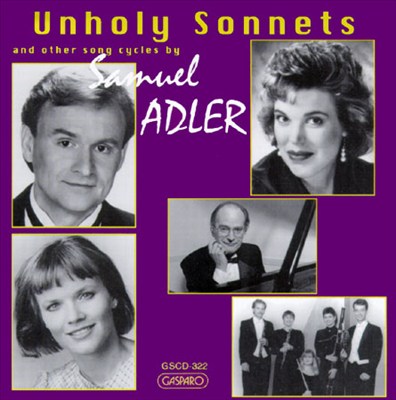 Unholy Sonnets and Other Song Cycles by Samuel Adler