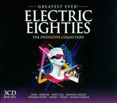 Greatest Ever! Electric Eighties