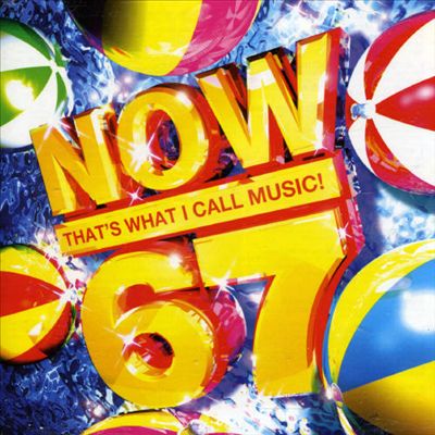 Now That's What I Call Music! 67 [UK]