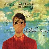 The String Quartet Tribute to Weezer: Pull This String