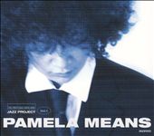 Pamela Means Jazz Project, Vol. 1