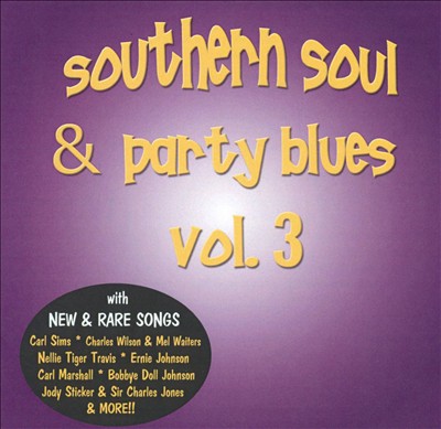 Southern Soul & Party Blues Vol. 3