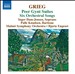 Grieg: Peer Gynt Suites; 6 Orchestral Songs