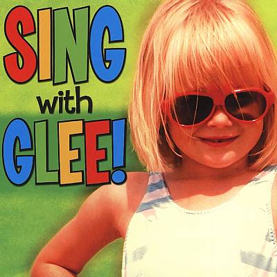 Songs Just for Kids: Sing With Glee!