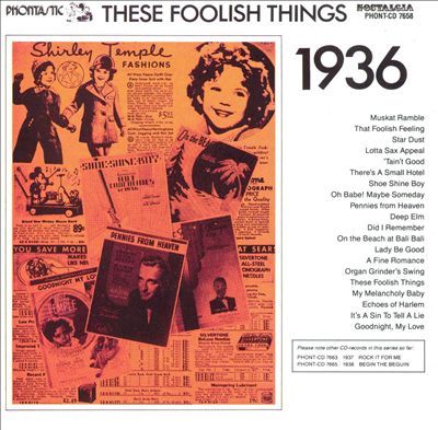 These Foolish Things: 1936