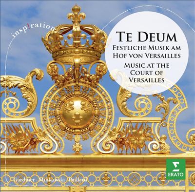 Te Deum: Festliche Musik am Hof von Versailles