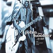 John Lee Hooker Is Hip: Greatest Hits