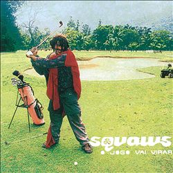 descargar álbum Squaws - O Jogo Vai Virar