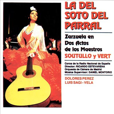 La Zarzuela en Dos Actos de Maestros Soutullo & Vert