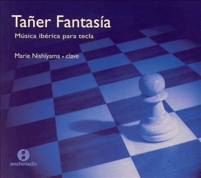 Tañer Fantasía: Música ibérica para tecla
