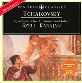 Tchaikovsky: Symphony 4; Romeo & Juliet