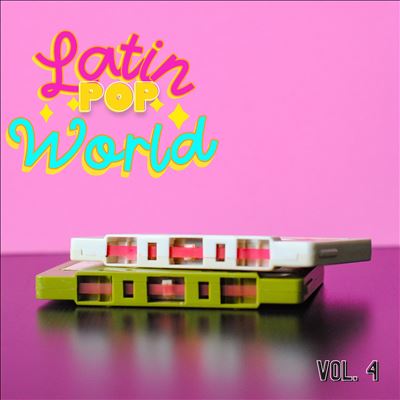 Latin Pop World, Vol. 4