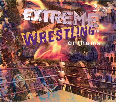 Extreme Wrestling Anthems, Vol. 1-2