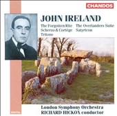 Ireland: Scherzo And Cortège/Tritons/The Forgotten Rite/Satyricon/The Overlanders