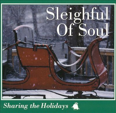 Sharing the Holidays: Sleighful of Soul