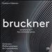 Bruckner: Symphony No. 1; Four Orchestral Pieces