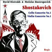 Shostakovich: Violin Concerto No. 1; Cello Concerto No. 1