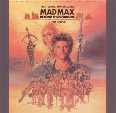 Mad Max: Beyond Thunderdome [Original Motion Picture Soundtrack]